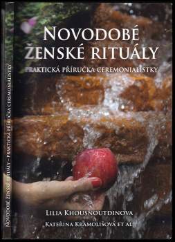 Kateřina Slezáková: Novodobé ženské rituály