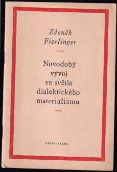 Novodobý vývoj ve světle dialektického materialismu