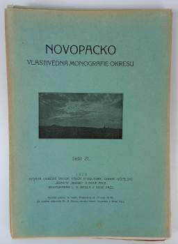 Antonín Šturm: Novopacko vlastivědná monografie okresu- KONVOLUT DÍLŮ  1925- 1926