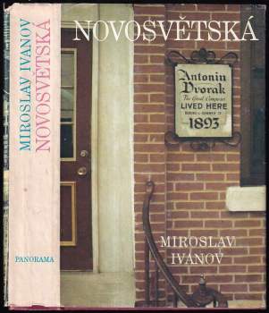Novosvětská : Kniha o A. Dvořákovi a o zrodu jeho symfonie