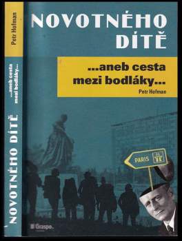 Novotného dítě..., aneb, Cesta mezi bodláky