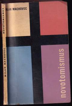 Milan Machovec: Novotomismus