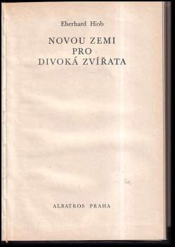 Eberhard Hiob: Novou zemi pro divoká zvířata