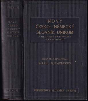 Nový česko-německý slovník Unikum s mluvnicí, pravopisem, frazeologií a přehledem německé mluvnice