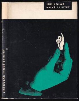 Jiří Kolář: Nový Epiktet