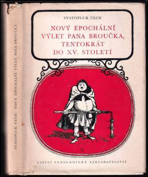 Svatopluk Čech: Nový epochální výlet pana Broučka, tentokrát do XV. století