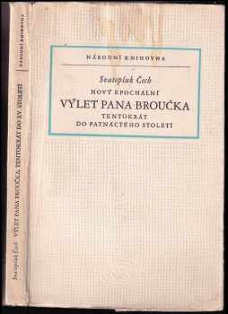 Svatopluk Čech: Nový epochální výlet pana Broučka, tentokrát do patnáctého století