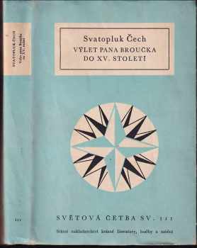 Svatopluk Čech: Nový epochální výlet pana Broučka, tentokrát do patnáctého století