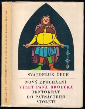 Svatopluk Čech: Nový epochální výlet pana Broučka tentokrát do patnáctého století
