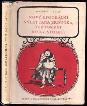 Svatopluk Čech: Nový epochální výlet pana Broučka tentokrát do XV. století