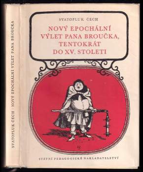 Nový epochální výlet pana Broučka tentokrát do XV. století - Svatopluk Čech (1957, Státní pedagogické nakladatelství) - ID: 1174647