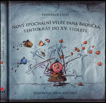 Nový epochální výlet pana Broučka, tentokrát do XV. století