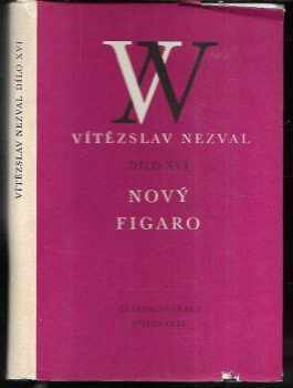 Vítězslav Nezval: Nový Figaro : komedie o 3 dejstvích