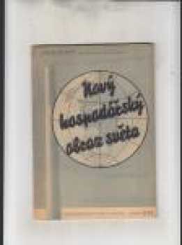 Josef Winschuh: Nový hospodářský obraz světa