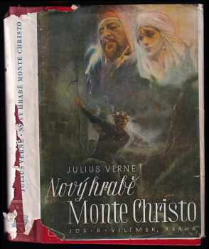 Nový hrabě Monte Christo : (Matyáš Sandorf) - Jules Verne (1949, Jos. R. Vilímek) - ID: 467506