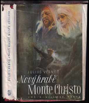 Nový hrabě Monte Christo : (Matyáš Sandorf) - Jules Verne (1949, Jos. R. Vilímek) - ID: 557372
