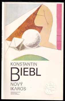 Nový Ikaros - Konstantin Biebl (1978, Československý spisovatel) - ID: 53046