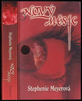 Stephenie Meyer: Nový měsíc