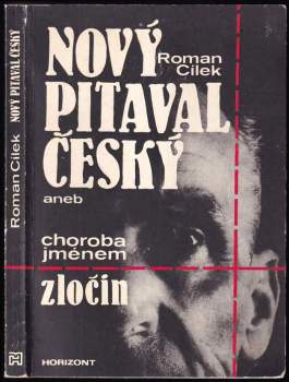 Nový pitaval český, aneb, Choroba jménem zločin