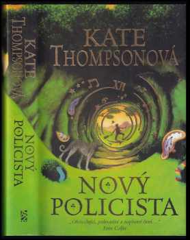 Kate Thompson: Nový policista
