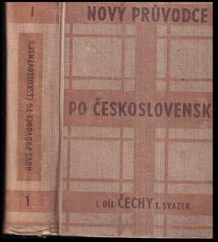 Nový průvodce po Československu. 1. díl, Čechy (1950, Orbis) - ID: 344524