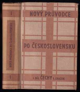 Nový průvodce po Československu 1. díl, Čechy. (1950, Orbis) - ID: 369366