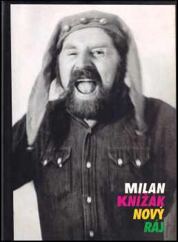Nový ráj - Milan Knížák - výběr prací z let 1952 - 1995, Galerie Mánes : výběr prací z let 1952-1995 - Milan Knížák, Milan Knížák (1996, s.n) - ID: 351999