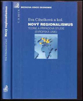 Nový regionalismus: teorie a případová studie. Evropská unie