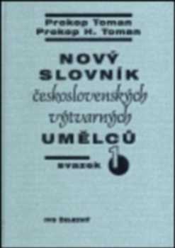 Prokop Toman: Nový slovník československých výtvarných umělců