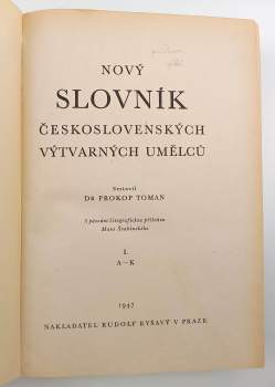 Toman Prokop: Nový slovník československých výtvarných umělců I. A - K + II. L - Ž + Dodatky KOMPLET