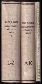 Nový slovník československých výtvarných umělců I. A - K + II. L - Ž + Dodatky KOMPLET