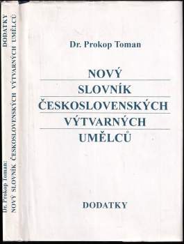 Prokop Toman: Nový slovník československých výtvarných umělců