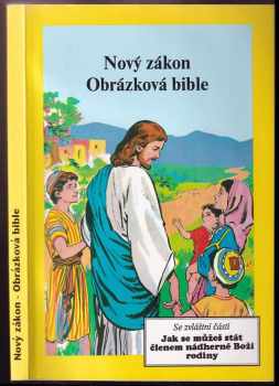 Nový zákon - Obrázková bible