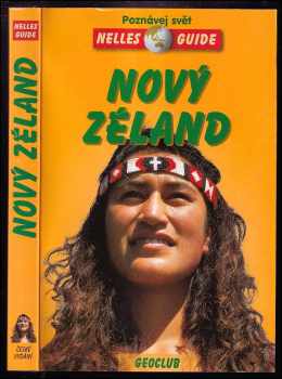 Nový Zéland - poznávej  svět : cestovní příručka se 128 vyobrazeními a 21 mapami - Peter Hinze (2000, Geoclub) - ID: 366611