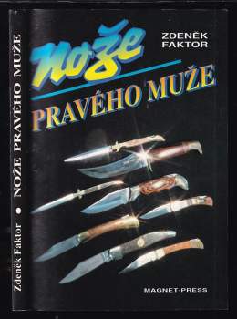 Zdeněk Faktor: Nože pravého muže