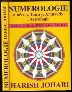 Numerologie a něco z tantry, arjuvédy i astrologie