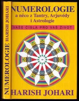 Harish Johari: Numerologie a něco z tantry, arjuvédy i astrologie
