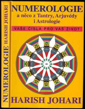 Numerologie a něco z tantry, arjuvédy i astrologie