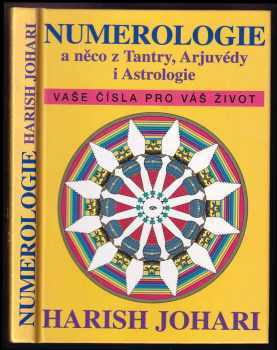 Numerologie a něco z tantry, arjuvédy i astrologie