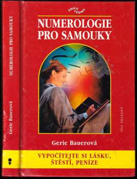 Gerie Bauer: Numerologie pro samouky