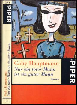 Nur ein toter Mann ist ein guter Mann