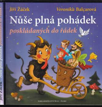 Jiří Žáček: Nůše plná pohádek poskládaných do řádek