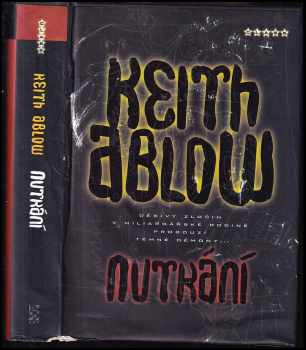 Keith R Ablow: Nutkání