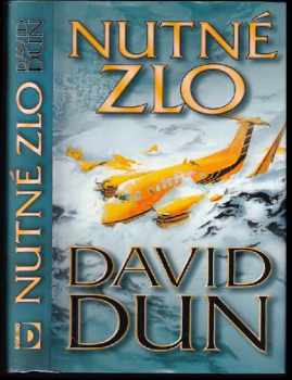 David Dun: Nutné zlo