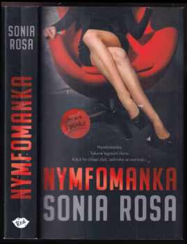 Sonia Rosa: Nymfomanka