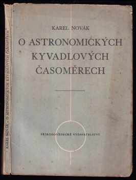 Karel Novák: O astronomických kyvadlových časoměrech