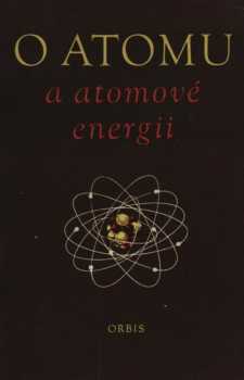 O atomu a atomové energii
