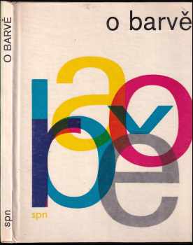 Karel Hanuš: O barvě