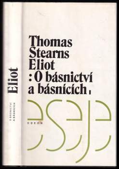 T. S Eliot: O básnictví a básnících