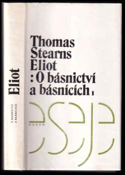 T. S Eliot: O básnictví a básnících